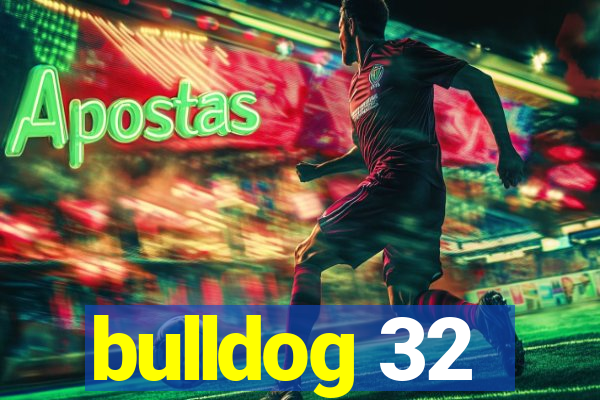 bulldog 32